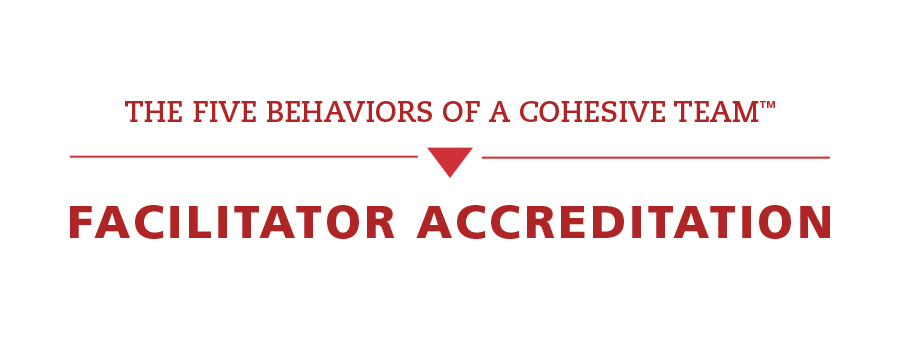 Accreditated in The Five Behaviors of a Cohesive Team