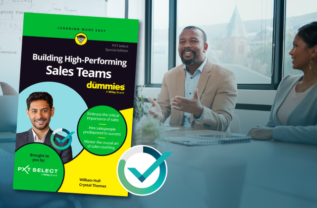 Building High-Performing Sales Teams For Dummies, PXT Select™ Special Edition